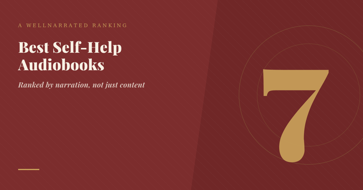 The 7 Best Self-Help Audiobooks of 2026 (Ranked by Narration, Not Just Content)